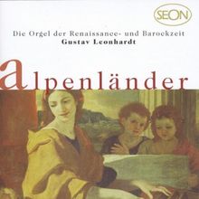 Seon - Alpenländer (Orgelwerke der Renaissance- und Barockzeit)