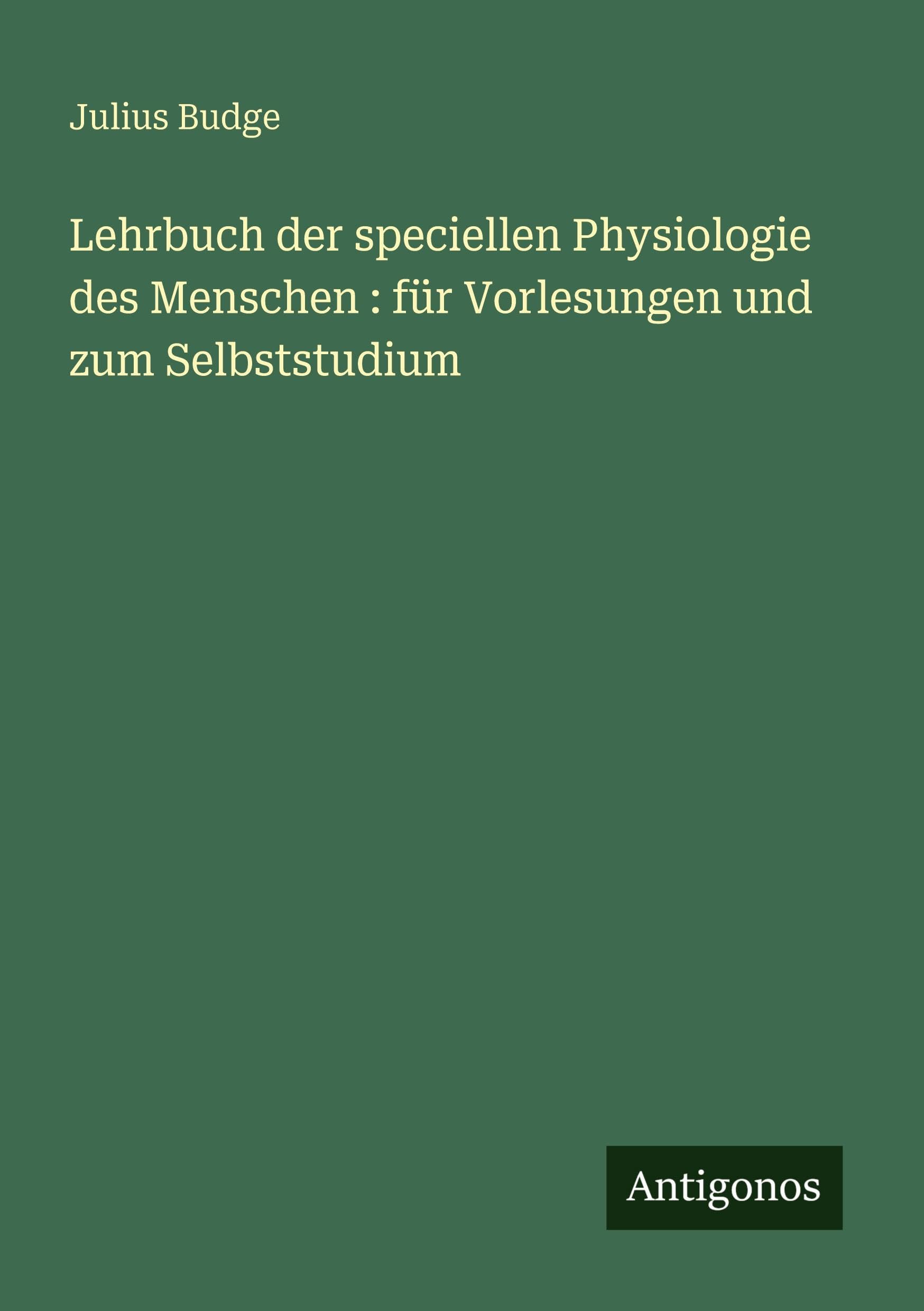 Lehrbuch der speciellen Physiologie des Menschen : für Vorlesungen und zum Selbststudium