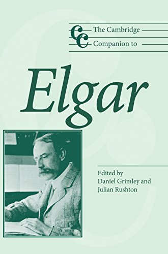 The Cambridge Companion to Elgar (Cambridge Companions to Music)