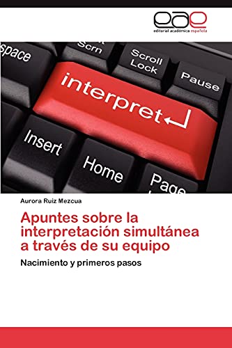 Apuntes sobre la interpretación simultánea a través de su equipo: Nacimiento y primeros pasos