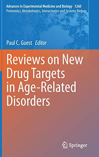 Reviews on New Drug Targets in Age-Related Disorders (Advances in Experimental Medicine and Biology, 1260, Band 1179)
