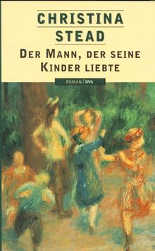 Der Mann, der seine Kinder liebte von Christina Stead | Buch | Zustand gut