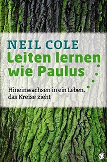 Leiten lernen wie Paulus: Hineinwachsen in ein Leben, das Kreise zieht