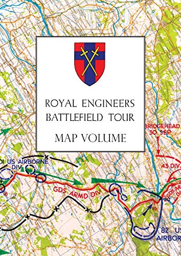 Anon Royal Engineers Battlefield Tour, The Seine To The Rhine, Map Volume