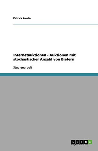 Internetauktionen - Auktionen mit stochastischer Anzahl von Bietern