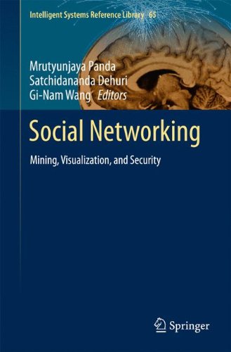 Social Networking: Mining, Visualization, and Security (Intelligent Systems Reference Library)