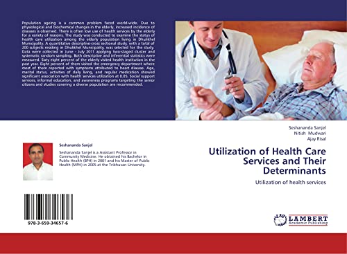 Utilization of Health Care Services and Their Determinants: Utilization of health services