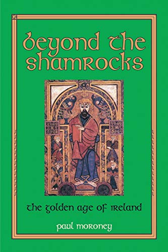Beyond the Shamrocks: The Golden Age of Ireland
