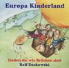 Europa Kinderland, Audio CD: Lieder, die wie Brücken sind.