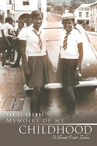 Memoirs of My Childhood: St. Vincent, West Indies