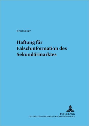 Haftung für Falschinformation des Sekundärmarktes (Frankfurter wirtschaftsrechtliche Studien)