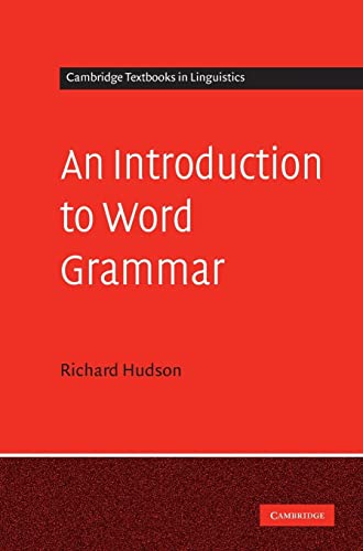 An Introduction to Word Grammar (Cambridge Textbooks in Linguistics)