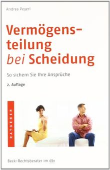 Vermögensteilung bei Scheidung: So sichern Sie Ihre Ansprüche