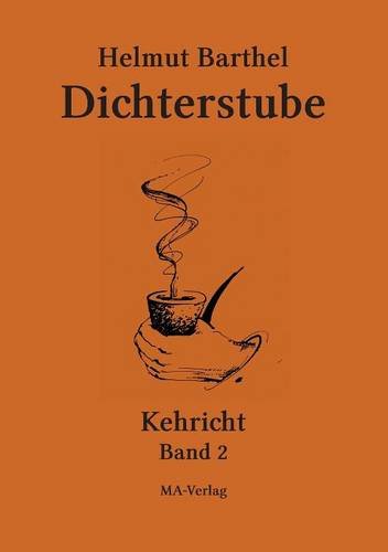 Dichterstube - Kehricht: Band 2