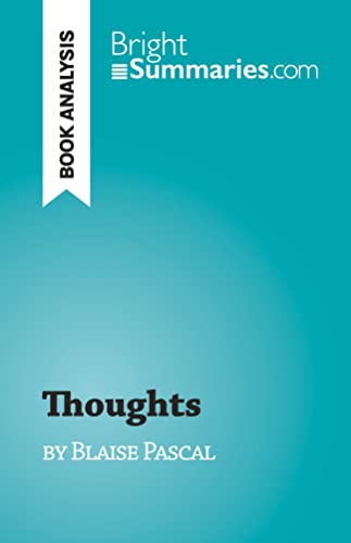 Thoughts : by Blaise Pascal