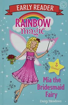 Mia the Bridesmaid Fairy (Rainbow Magic Early Reader) von Meadows, Daisy | Buch | Zustand sehr gut
