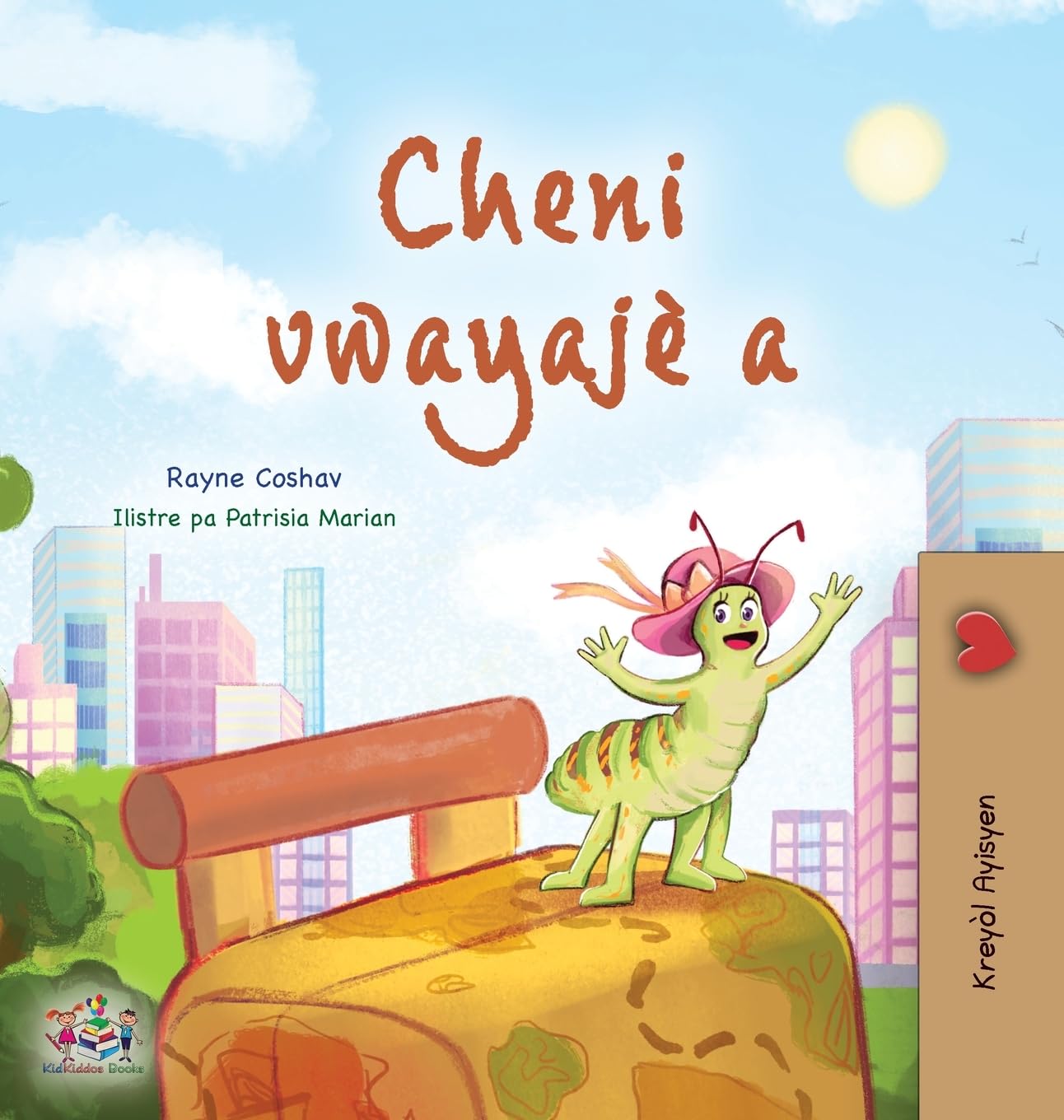 The Traveling Caterpillar (Haitian Creole Kids' Book) (Haitian Creole Bedtime Collection)
