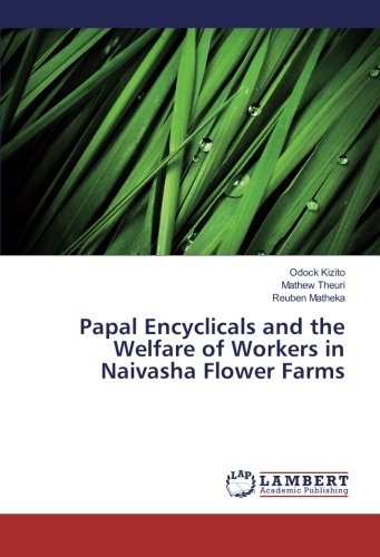 Papal Encyclicals and the Welfare of Workers in Naivasha Flower Farms