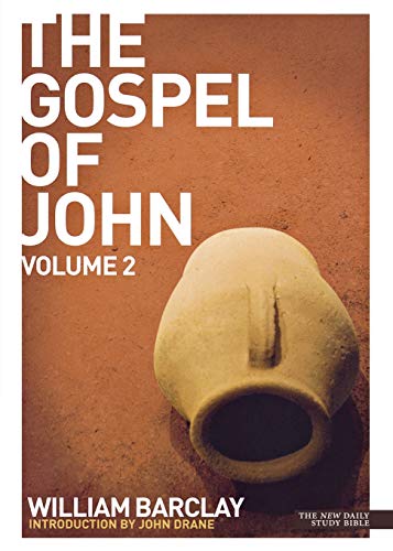 New Daily Study Bible: The Gospel of John Volume 2