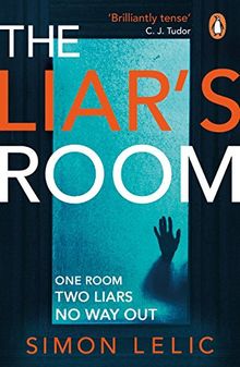 The Liar's Room: The addictive new psychological thriller from the bestselling author of THE HOUSE