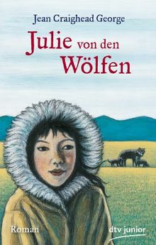 Julie von den Wölfen: Roman