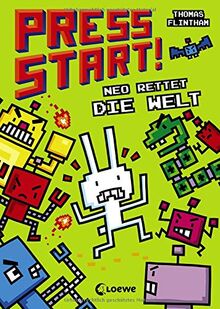 Press Start! 1 - Neo rettet die Welt: Erstlesebuch für Kinder ab 7 Jahre, für Gamer und Computerspiel-Fans