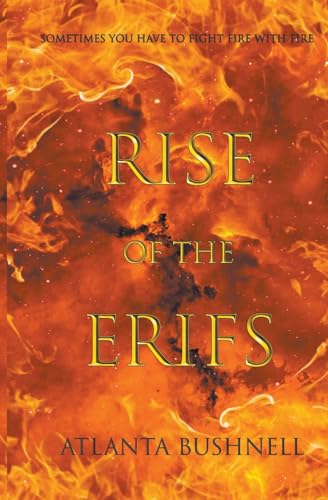 Rise of the Erifs (The Fire Song Chronicles, Band 1)