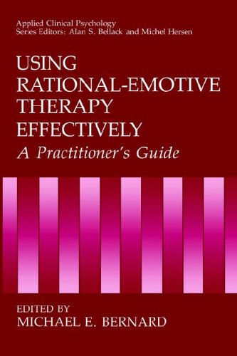 Using Rational-Emotive Therapy Effectively: A Practitioner's Guide (Nato Science Series B: (closed))
