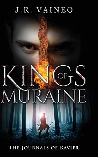 Kings of Muraine: The Journals of Ravier, Volume I