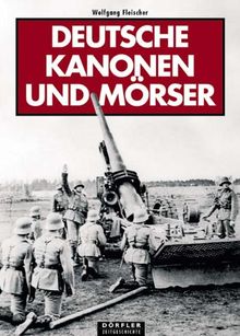 Deutsche Kanonen und Mörser