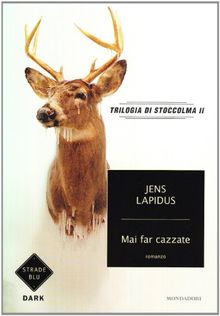 Mai far cazzate. Trilogia di Stoccolma