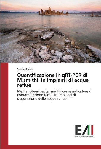 Quantificazione in qRT-PCR di M.smithii in impianti di acque reflue: Methanobrevibacter smithii come indicatore di contaminazione fecale in impianti di depurazione delle acque reflue