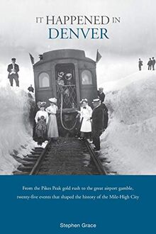 It Happened in Denver, First Edition