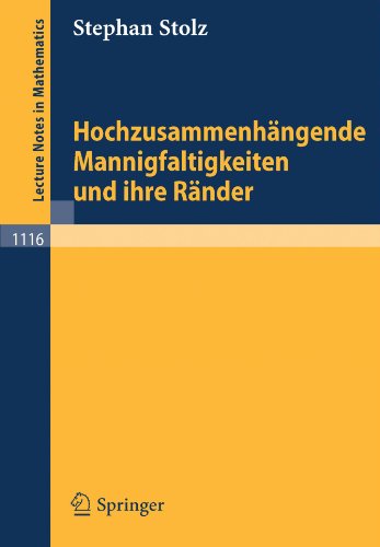 Hochzusammenhangende Mannigfaltigkeiten und ihre Rander (Lecture Notes in Mathematics)