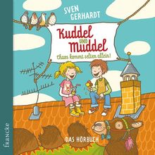 Kuddel und Muddel - Chaos kommt selten allein: Hörbuch