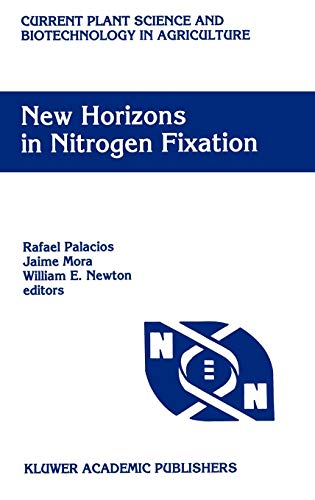 New Horizons in Nitrogen Fixation: Proceedings of the 9th International Congress on Nitrogen Fixation, Cancún, Mexico, December 6–12, 1992 (Current ... Biotechnology in Agriculture, 17, Band 17)