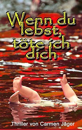 Wenn du lebst, töte ich dich