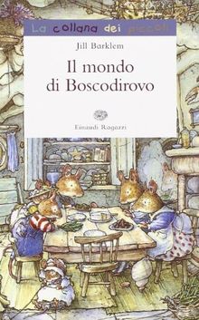 Il mondo di Boscodirovo