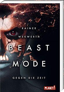 Gegen die Zeit (2) (Beastmode, Band 2)