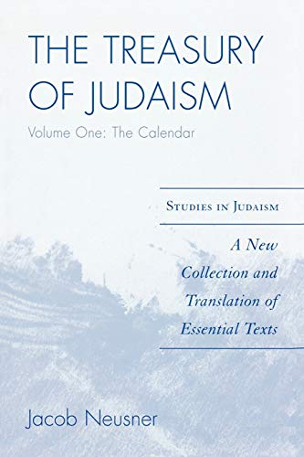 The Treasury of Judaism: A New Collection and Translation of Essential Texts, 1st Edition (Studies in Judaism)