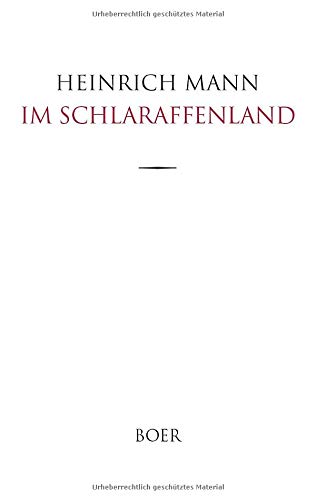 Im Schlaraffenland: Ein Roman unter feinen Leuten