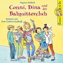 Dagmar Hoßfeld: Conni, Dina und der Babysitterclub