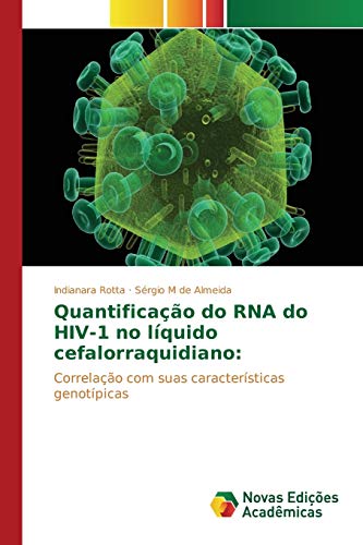 Quantificação do RNA do HIV-1 no líquido cefalorraquidiano:: Correlação com suas características genotípicas