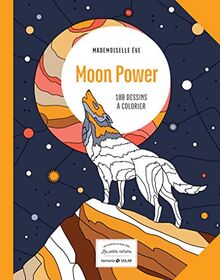 Moon power : 100 dessins à colorier