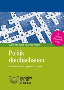 Politik durchschauen: Leitfaden für den erfolgreichen Durchblick (Politik unterrichten)