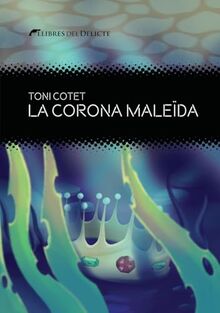 La corona maleïda (Delictes juvenils, Band 13)