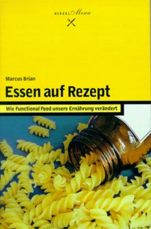 Essen auf Rezept: Wie Functional Food unser Essen verändert
