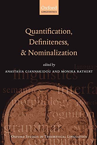 Quantification, Definiteness, and Nominalization (Oxford Studies in Theoretical Linguistics)