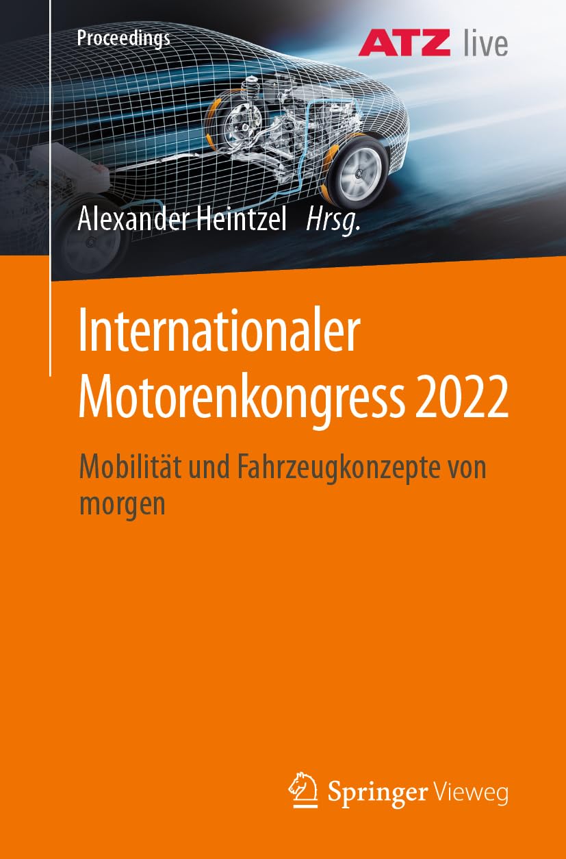 Internationaler Motorenkongress 2022: Mobilität und Fahrzeugkonzepte von morgen (Proceedings)