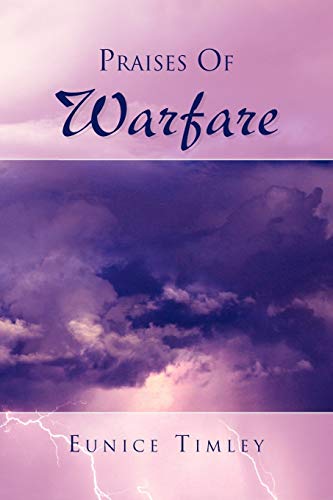 Praises Of Warfare